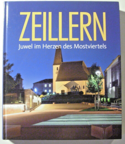 Zeillern - Juwel im Herzen des Mostviertels